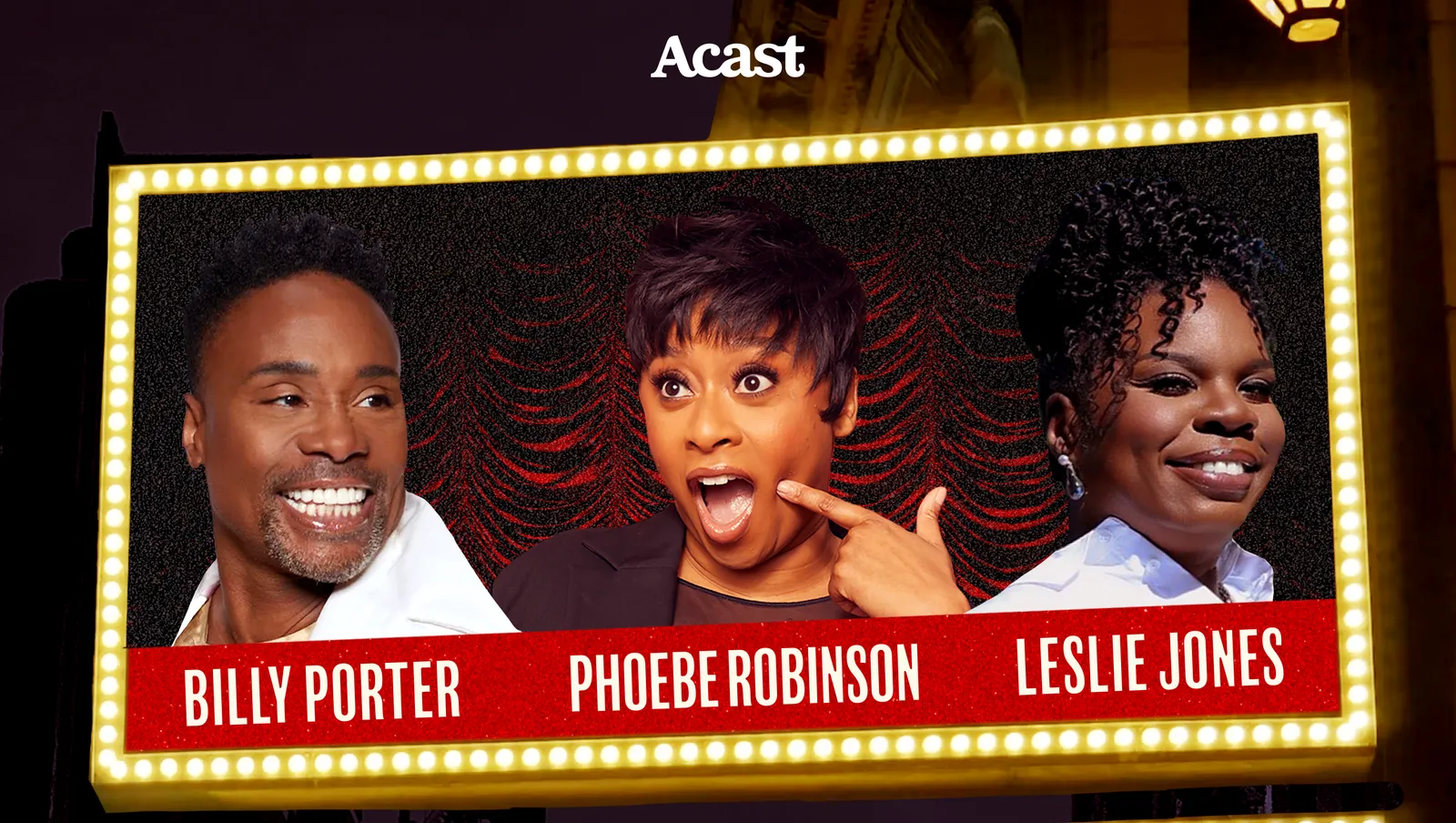 Imagem: Billy Porter, Leslie Jones e Phoebe Robinson comandam o podcast 'Places, Dahlingz!' da Acast